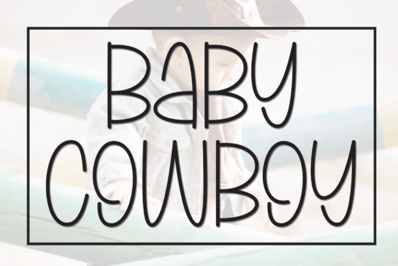 Baby Cowboy: A Playful Display Font for Editorial Charm