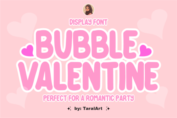 Bubble Valentine: A Romantic Display Font for Editorial Charm