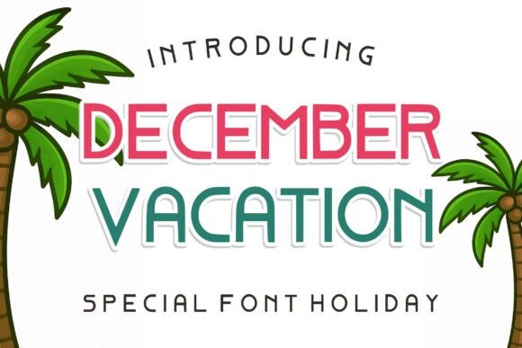 December Vacation Font: A Tropical Holiday Branding Solution