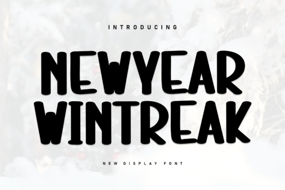 Newyear Wintreak: A Bold Display Font for Editorial Projects